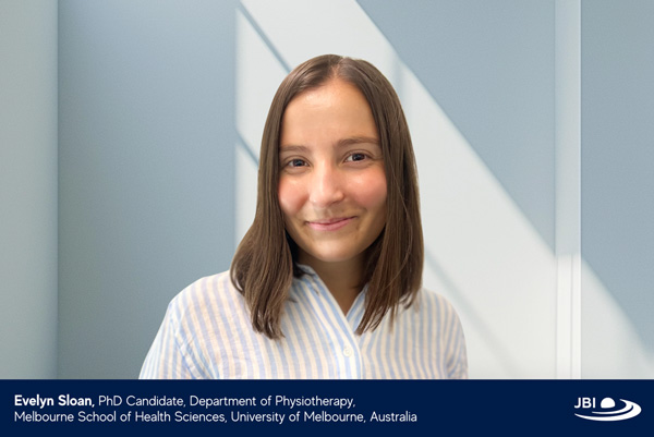 Evelyn Sloan, PhD Candidate, Department of Pysiotherapy. Melbourne School fo Health Sciences, University of Melbourne, Australia