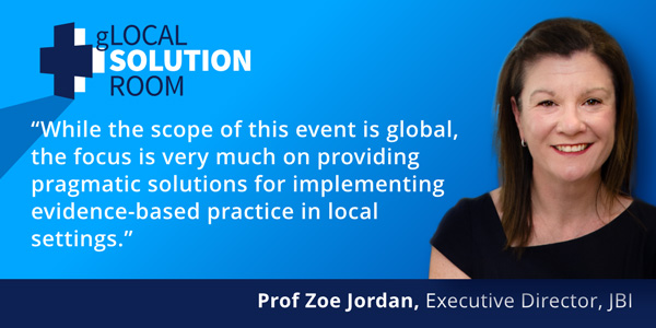 Quote, "While the scope of this event is global, the focus is very much on providing pragmatic solutions for implementing evidence-based practice in local settings." Picture of Zoe Jordan